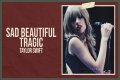 LYRICS: Taylor Swift – Sad Beautiful Tragic